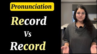 Two Ways To Pronounce RECORD  Record vs Record Pronunciation [upl. by Brandwein894]