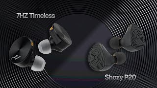 🎵🔥7HZ Timeless amp Shozy P20 청음🎧🎧🎧 [upl. by Berwick]