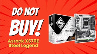 DONT BUY ASRock X670E Steel Legend BEFORE WATCHING THIS VIDEO 😱 5 Reasons [upl. by Sualokcin]