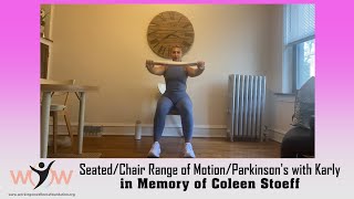 20240718 Seated Range of MotionBIG MovementsParkinsons with Karly in Memory of Coleen Stoeff [upl. by Anialeh]