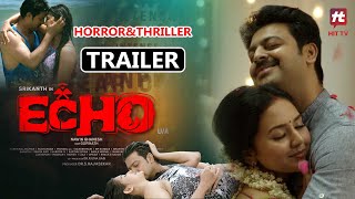 Echo Telugu Movie Official Trailer  Srikanth  Vidya Pradeep  Pooja Jhaveri  Ashish Vidyarthi [upl. by Nallak]