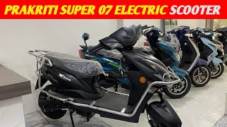 Prakriti Super 07 Electric Scooter 2024  Electric Scooters Under 60000  Range [upl. by Lilas]