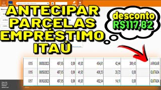 COMO ANTECIPAR APENAS 1 PARCELA EMPRÉSTIMO ITAÚ [upl. by Clynes]