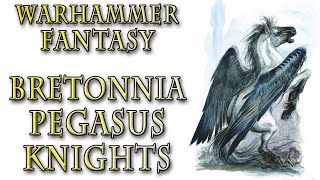 Warhammer Fantasy Lore  Pegasus Knights Bretonnia Lore [upl. by Euqimod131]