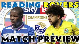 THE PAUL INCE DERBY  READING vs BLACKBURN ROVERS  PREVIEW [upl. by Kirima25]