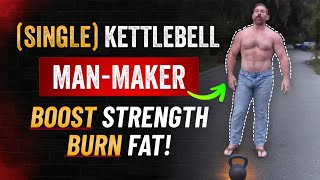 Single Kettlebell quotMan Makerquot Routine ULTIMATE Fat Burner amp Core Strengthener  Coach MANdler [upl. by Bernelle]