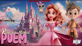 Rani ka Mahal  Baby poem  Barbie poem in Hindi  Rani aur Raja ki poem [upl. by Romalda]