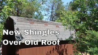 Shingling Over the Old Shed Roof shed roofing [upl. by Togram844]