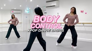 KPOP DANCE BASICS Body Control amp Power Tutorial [upl. by Slin]