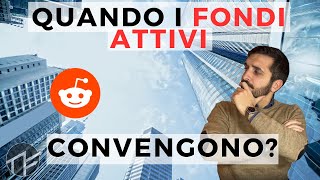 I FONDI ATTIVI possono essere convenienti [upl. by Nahsed]