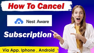 How To Cancel Nest Subscription  how to cancel nest aware subscription [upl. by Vernen]