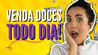 COMO VENDER SEUS DOCES TODOS OS DIAS 4 dicas para aumentar suas vendas [upl. by Llerred]