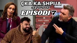 Çka ka shpija  Episodi 7  Sezoni 12  NEW [upl. by Calesta]