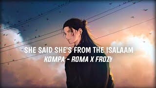 kompa  roma x frozy she said shes from the island sped up [upl. by Ainehs67]