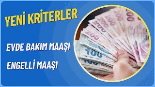 Yeni Zam ve Kriterlere Göre Kimler Evde Bakım Maaşı amp Engelli Maaşı Alabilecek Kimlerin Kesilecek [upl. by Ahterod]