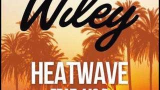 Wiley  Heatwave feat Ms D Audio [upl. by Suirauqed]