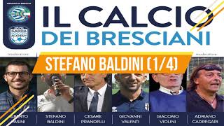 Il Calcio dei Bresciani 2022  Stefano Baldini [upl. by Descombes468]