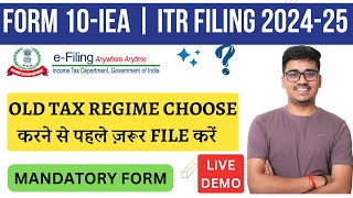 How to fill Form 10IEA for AY 202425 [upl. by Slein668]