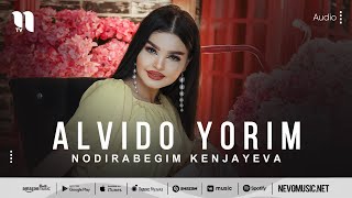 Nodirabegim Kenjayeva  Alvido yorim audio 2022 [upl. by Lareena]