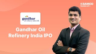 Gandhar Oil Refinery India Limited IPO  Gandhar Oil Refinery IPO Review  Apply or Avoid [upl. by Worrell]