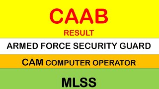 CAAB Result  Armed Force Security Guard MLSS Cam Computer Operator result publication date [upl. by Johnnie]