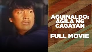 AGUINALDO AGILA NG CAGAYAN Lito Lapid Aiko Melendez amp Sunshine Cruz  Full Movie [upl. by Nimajnab]