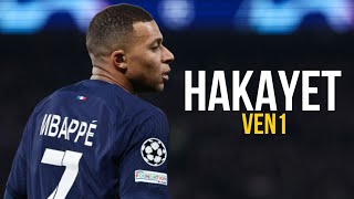 Kylian Mbappé ● Hakayet  Ven1  Skills and goals 2024  Tcheks play 🔥 [upl. by Nylauqcaj]