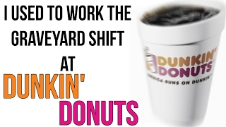 quotI Used to Work the Graveyard Shift at Dunkin Donutsquot Creepypasta [upl. by Cassil]