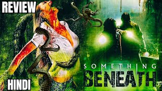 Something Beneath Movie Review  Something Beneath Hindi Review  Something Beneath Hindi [upl. by Eimmis329]