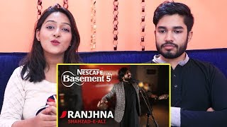 INDIANS react to RANJHNA  Shahzad e Ali  NESCAFÉ Basement Season 5 [upl. by Enelime549]