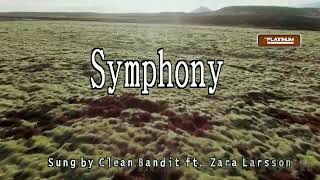 Clear Bandit ft Zara Larsson  Symphony  KaraokeLyricsInstrumental [upl. by Netty]