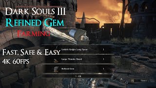 Dark Souls 3  Refined Gem  Titanite Chunk  Fast Farming Guide  4K 60fps [upl. by Avehs]