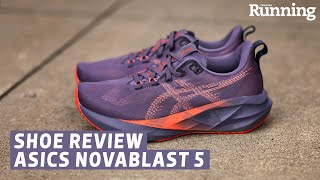 SHOE REVIEW Asics Novablast 5 [upl. by Kuehnel]