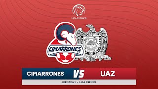 📹🐏  Cimarrones vs UAZ  Liga Premier  Jornada 1 [upl. by Maison]