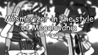 Mesmerizer in the style of Megalovania Full version [upl. by Nylkaj]