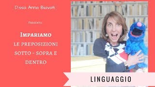 LINGUAGGIO Impariamo le preposizioni [upl. by Akinod293]