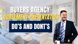 Buyer Agency Agreement Presentation Dos and Donts [upl. by Gnni]