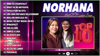 Norhana Nonstop Songs  Norhana Top OPM Trending Hits Songs 2023  Norhana Best Viral Love Song [upl. by Atnohs993]