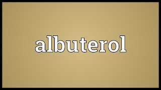 Albuterol Meaning [upl. by Sosthina]