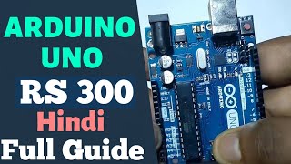 Arduino Uno R3 Full Guide  Rs 300 Cheap Arduino Full Hindi Tutorial [upl. by Ahsienel]