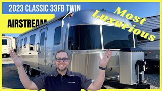 Most Luxurious Airstream Ever  2023 Classic 33FB Twin Travel Trailer [upl. by Eugenides]