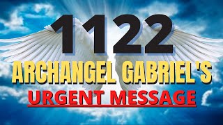 Angel Number 1122 Archangel Gabriel Prophecy For Your Future [upl. by Melborn769]