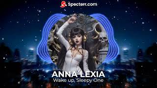 Anna Lexia  Wake Up Sleepy One [upl. by Vandyke]