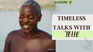 WELCOME TO Timeless Talks with Telle [upl. by Rhines]