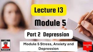 Lecture 13 Part 2 Depression [upl. by Ailel]