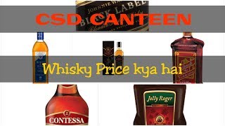 Whisky Prices in CSD Canteen by daily daaru vlogs [upl. by Eidnarb]