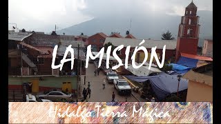 La Misión Turismo en Hidalgo México 🌎 por Hidalgo Tierra Mágica [upl. by Lorien]