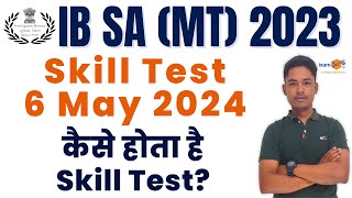 IB SA MT 2023 II All about Skill Test  7 May 2024 II By Vikram Sir [upl. by Whittaker]