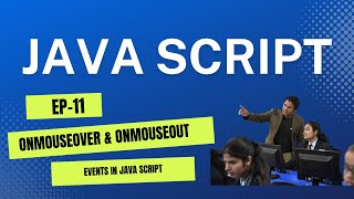 Java Script TutorialEP11 onmouseover amp onmouseout Event in Java Script [upl. by Eynobe]