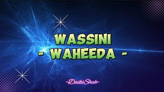 Waheeda  Wassini Lirik Lagu  Maksud [upl. by Erin923]